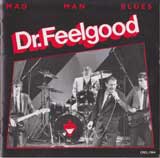 MAD MAN BLUES / DR FEELGOOD