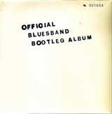 OFFICIAL BLUES BAND BOOTLEG ALBUM / THE BLUES BAND