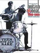 BRITISH BEAT 1960-1969: THEN, NOW AND RARE