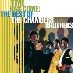 TIME HAS COME : THE BEST OFT HER RIGHT / THE CHAMBERS BROTHERS