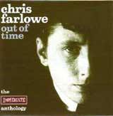 OUT OF TIME - THE IMMEDIATE ANTHOLOGY / CHRIS FARLOWE