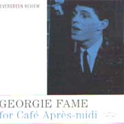 FOR CAFE APRES-MIDI / GEORGIE FAME