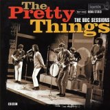 THE BBC SESSIONS / THE PRETTY THINGS