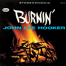BURNIN' / JOHN LEE HOOKER