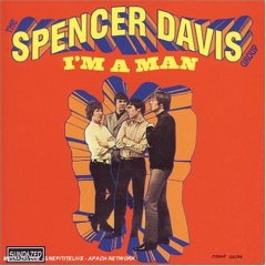 I'M A MAN / THE SPENCER DAVIS GROUP