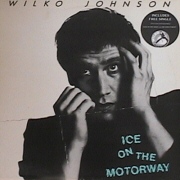 ICE ON THE MOTORWAY / WILKO JOHNSON